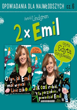 Emil ze Smalandii. Opowiadania. Część 2 Astrid Lindgren - okladka książki