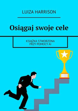 Osiągaj swoje cele Luiza Harrison - okladka książki