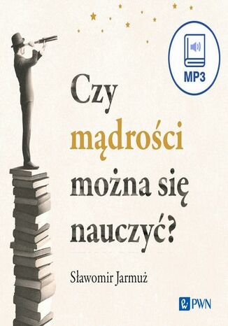 Czy mądrości można się nauczyć? Sławomir Jarmuż - audiobook MP3