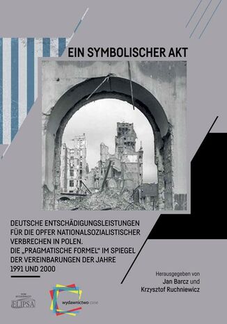 Ein Symbolischer Akt Jan Barcz, Krzysztof Ruchniewicz - okladka książki