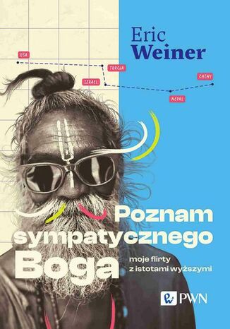 Poznam sympatycznego Boga Eric Weiner - okladka książki