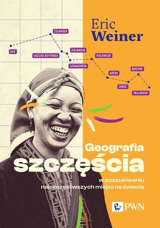 Geografia szczęścia Eric Weiner - okladka książki