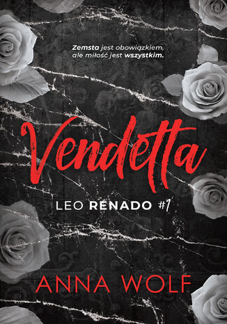 Vendetta. Leo Renado (t.1) Anna Wolf - okladka książki