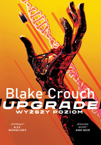 Upgrade. Wyższy poziom Blake Crouch - okladka książki