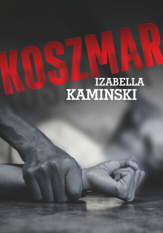 Koszmar Izabela Kaminski - okladka książki