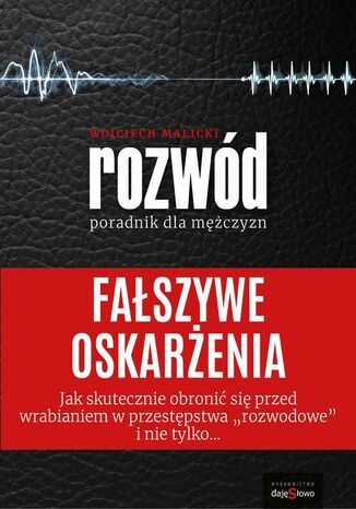 Fałszywe oskarżenia - poradnik dla mężczyzn Wojciech Malicki - okladka książki