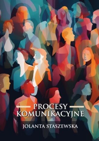Procesy komunikacyjne Jolanta Staszewska - okladka książki