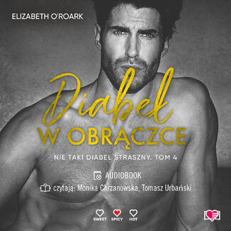 Diabeł w obrączce. Nie taki diabeł straszny. Tom 4 Elizabeth O'Roark - audiobook MP3