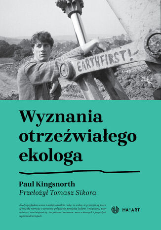 Wyznania otrzeźwiałego ekologa Paul Kingsnorth - okladka książki