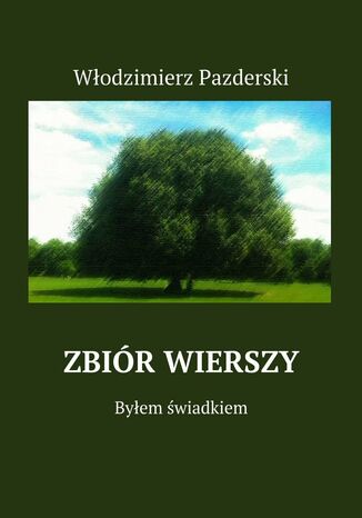 Zbiór wierszy Włodzimierz Pazderski - okladka książki