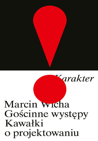 Gościnne występy. Kawałki o projektowaniu Marcin Wicha - okladka książki