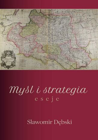 Myśl i strategia Sławomir Dębski - okladka książki