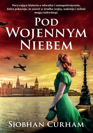 Pod wojennym niebem Curham Siobhan - okladka książki