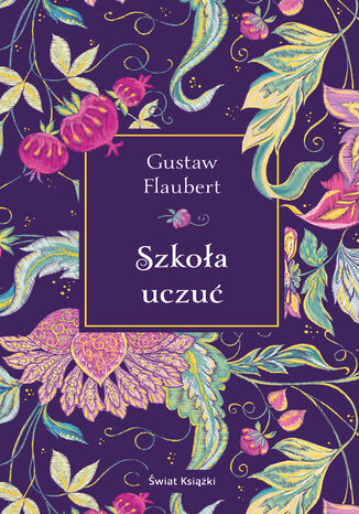 Szkoła uczuć Gustaw Flaubert - okladka książki