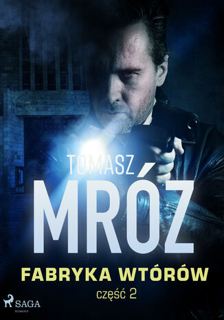 Fabryka wtórów (#2) Tomasz Mróz - okladka książki