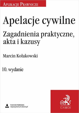 Apelacje cywilne. Zagadnienia praktyczne akta i kazusy Marcin Kołakowski - okladka książki