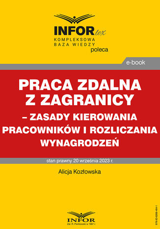 Praca zdalna z zagranicy - zasady kierowania pracowników i rozliczania wynagrodzeń Alicja Kozłowska - okladka książki