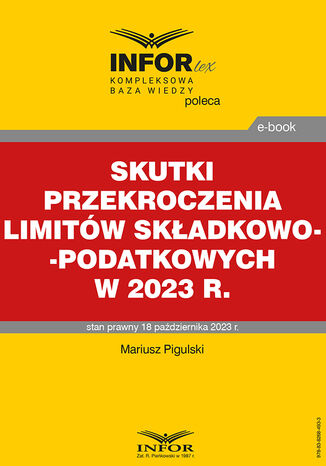 Skutki przekroczenia limitów składkowo-podatkowych w 2023 r Mariusz Pigulski - okladka książki