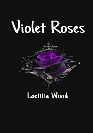 Violet Roses Laetitia Wood - okladka książki