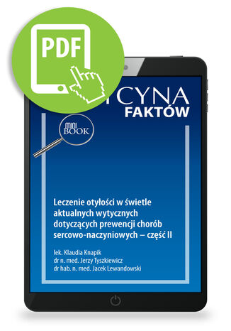 Leczenie otyłości w świetle aktualnych wytycznych dotyczących prewencji chorób sercowo-naczyniowych - część II Klaudia Knapik, Jerzy Tyszkiewicz, Jacek Lewandowski - okladka książki