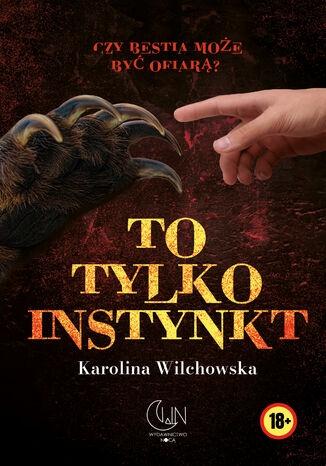 To tylko instynkt Karolina Wilchowska - okladka książki