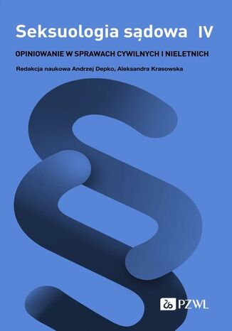 Seksuologia sądowa Tom 4 Andrzej Depko, Aleksandra Krasowska - okladka książki