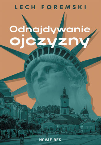 Odnajdywanie ojczyzny Lech Foremski - okladka książki