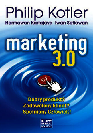 Marketing 3.0 Philip Kotler, Hermawan Kartajaya, Iwan Setiawan - okladka książki