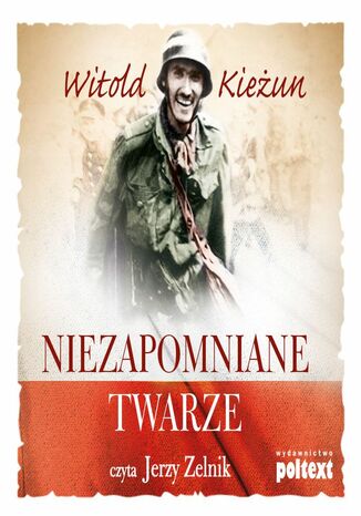 Niezapomniane twarze Witold Kieżun - okladka książki