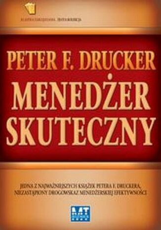 Menedżer skuteczny Peter Drucker - okladka książki