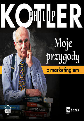 Moje przygody z marketingiem Philip Kotler - okladka książki