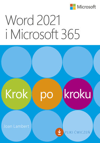 Word 2021 i Microsoft 365 Krok po kroku Joan Lambert - okladka książki