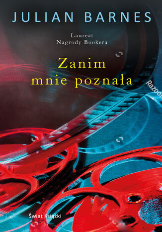 Zanim mnie poznała Julian Barnes - okladka książki