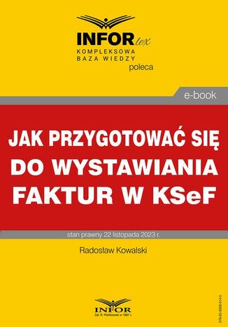 Jak przygotować się do wystawiania faktur w KSeF Radoslaw Kowalski - okladka książki