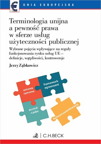 Terminologia unijna a pewność prawa w sferze usług użyteczności publicznej Jerzy Ząbkowicz - okladka książki