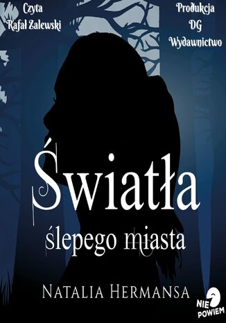 Światła ślepego miasta Natalia Hermansa - audiobook MP3