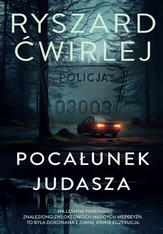 Pocałunek Judasza Ryszard Ćwirlej - okladka książki