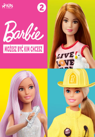 Barbie - Możesz być kim chcesz 2 Mattel - okladka książki