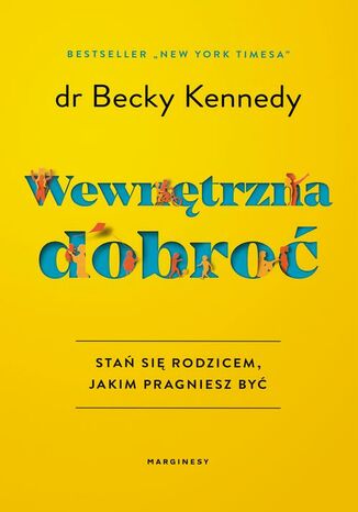 Wewnętrzna dobroć dr Becky Kennedy - okladka książki