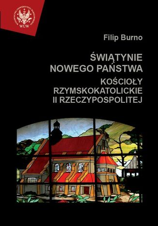 Świątynie nowego państwa Filip Burno - okladka książki