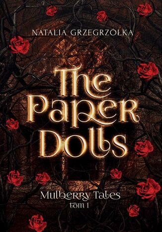 The Paper Dolls. Mulberry Academy. Tom 1 Natalia Grzegrzółka - okladka książki