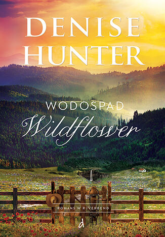 Wodospad Wildflower Denise Hunter - okladka książki