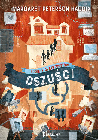 Oszuści. Sekrety Greystone'ów, tom 2 Margaret Peterson Haddix - okladka książki