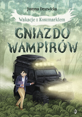 Gniazdo wampirów Justyna Drzewicka - okladka książki