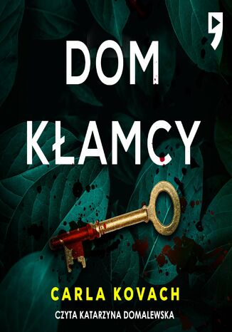 Dom kłamcy. Tom 4 Carla Kovach - audiobook MP3