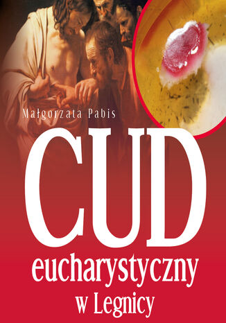 Cud eucharystyczny w Legnicy Małgorzata Pabis - audiobook MP3