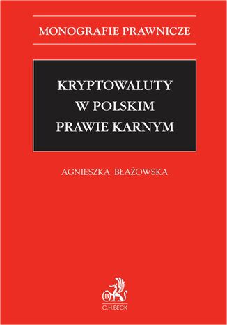 Kryptowaluty w polskim prawie karnym Agnieszka Błażowska - okladka książki