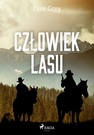 Człowiek lasu Zane Grey - okladka książki