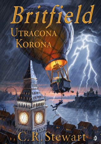 Utracona korona. Britfield, tom 1 C.R. Stewart - okladka książki