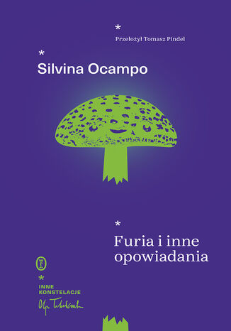 Furia i inne opowiadania Silvina Ocampo - okladka książki